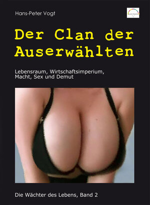 Buchcover Der Clan der Auserwählten | Hans-Peter Vogt | EAN 9783942652377 | ISBN 3-942652-37-4 | ISBN 978-3-942652-37-7