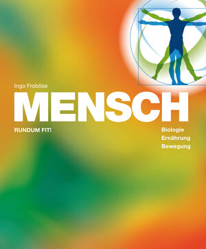 Buchcover MENSCH | Ingo Froböse | EAN 9783942658058 | ISBN 3-942658-05-4 | ISBN 978-3-942658-05-8