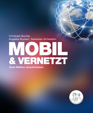 Buchcover MOBIL & VERNETZT | Christoph Buchal | EAN 9783942658188 | ISBN 3-942658-18-6 | ISBN 978-3-942658-18-8