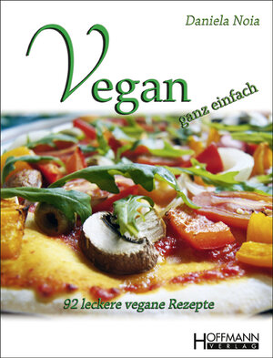 Buchcover Vegan - ganz einfach | Daaniela Noia | EAN 9783942659482 | ISBN 3-942659-48-4 | ISBN 978-3-942659-48-2