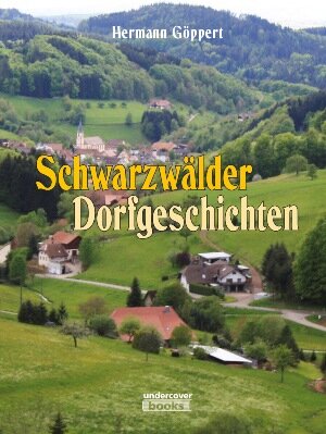 Buchcover Schwarzwälder Dorfgeschichten | Hermann Göppert | EAN 9783942661881 | ISBN 3-942661-88-8 | ISBN 978-3-942661-88-1