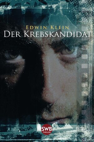 Buchcover Der Krebskandidat | Edwin Klein | EAN 9783942661959 | ISBN 3-942661-95-0 | ISBN 978-3-942661-95-9