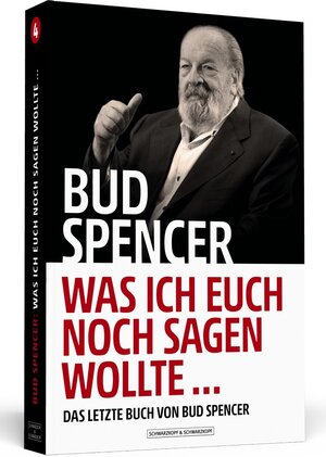 Buchcover Bud Spencer – Was ich euch noch sagen wollte ... | Bud Spencer | EAN 9783942665247 | ISBN 3-942665-24-7 | ISBN 978-3-942665-24-7