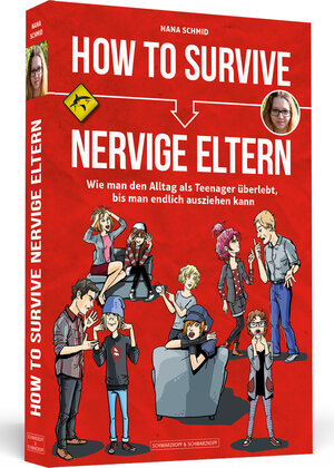 Buchcover How To Survive nervige Eltern | Nana Schmid | EAN 9783942665438 | ISBN 3-942665-43-3 | ISBN 978-3-942665-43-8