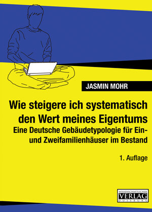 Buchcover Wie steigere ich systematisch den Wert meines Eigentums | Jasmin Mohr | EAN 9783942666244 | ISBN 3-942666-24-3 | ISBN 978-3-942666-24-4