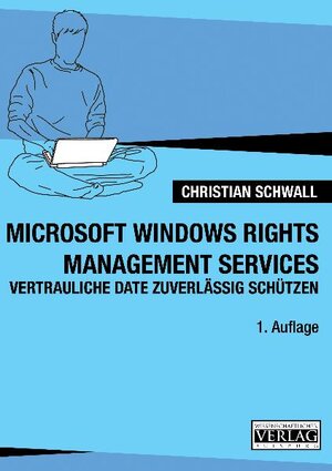 Buchcover Microsoft Windows Rights Management Services | Christian Schwall | EAN 9783942666282 | ISBN 3-942666-28-6 | ISBN 978-3-942666-28-2