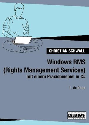 Buchcover Windows RMS (Rights Management Services) | Christian Schwall | EAN 9783942666299 | ISBN 3-942666-29-4 | ISBN 978-3-942666-29-9