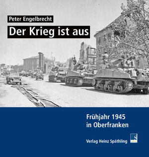 Buchcover Der Krieg ist aus | Peter Engelbrecht | EAN 9783942668231 | ISBN 3-942668-23-8 | ISBN 978-3-942668-23-1