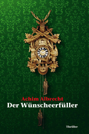 Buchcover Der Wünscheerfüller | Achim Albrecht | EAN 9783942672160 | ISBN 3-942672-16-2 | ISBN 978-3-942672-16-0