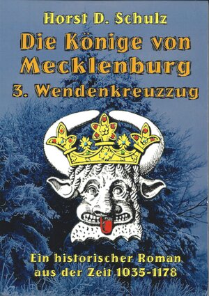 Buchcover Die Könige von Mecklenburg | Horst D. Schulz | EAN 9783942673693 | ISBN 3-942673-69-X | ISBN 978-3-942673-69-3