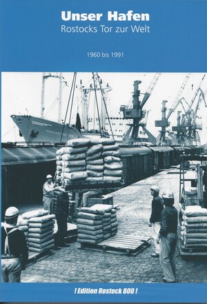Buchcover Unser Hafen. Rostocks Tor zur Welt | Autorenteam | EAN 9783942673877 | ISBN 3-942673-87-8 | ISBN 978-3-942673-87-7