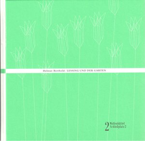 Buchcover Lessing und der Garten.  | EAN 9783942675239 | ISBN 3-942675-23-4 | ISBN 978-3-942675-23-9