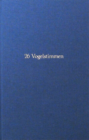 Buchcover 26 Vogelstimmen | Sophia Bauer | EAN 9783942680257 | ISBN 3-942680-25-4 | ISBN 978-3-942680-25-7