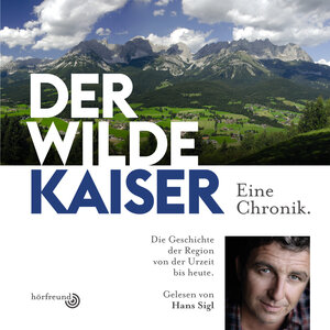 Buchcover Der Wilde Kaiser | Hans Sigl | EAN 9783942684217 | ISBN 3-942684-21-7 | ISBN 978-3-942684-21-7