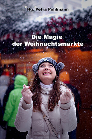 Buchcover Die Magie der Weihnachtsmärkte  | EAN 9783942688765 | ISBN 3-942688-76-X | ISBN 978-3-942688-76-5