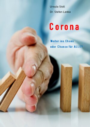 Buchcover Corona – Weiter ins Chaos oder Chance für ALLE?  | EAN 9783942689229 | ISBN 3-942689-22-7 | ISBN 978-3-942689-22-9