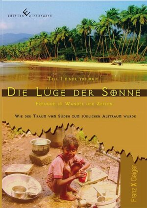 Buchcover Die Lüge der Sonne - Band 1 | Franz Geiger | EAN 9783942693004 | ISBN 3-942693-00-3 | ISBN 978-3-942693-00-4