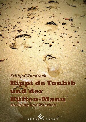 Buchcover Hippi de Toubib und der Hüften-Mann | Frithjof Wundrack | EAN 9783942693349 | ISBN 3-942693-34-8 | ISBN 978-3-942693-34-9
