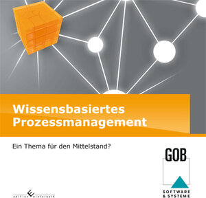 Buchcover Wissensbasiertes Prozessmanagement | GOB Systeme | EAN 9783942693929 | ISBN 3-942693-92-5 | ISBN 978-3-942693-92-9
