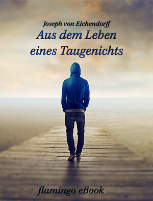 Buchcover Aus dem Leben eines Taugenichts  | EAN 9783942696050 | ISBN 3-942696-05-3 | ISBN 978-3-942696-05-0
