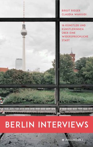 Buchcover Berlin Interviews | Birgit Rieger | EAN 9783942700924 | ISBN 3-942700-92-1 | ISBN 978-3-942700-92-4