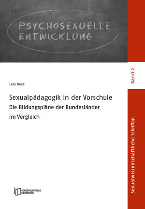 Buchcover Sexualpädagogik in der Vorschule | Lara Denz | EAN 9783942703529 | ISBN 3-942703-52-1 | ISBN 978-3-942703-52-9