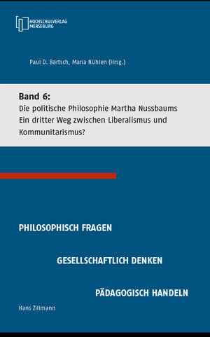Buchcover Die politische Philosophie Martha Nussbaums - Ein dritter Weg zwischen Liberalismus und Kommunitarismus | Hans Zillmann | EAN 9783942703666 | ISBN 3-942703-66-1 | ISBN 978-3-942703-66-6