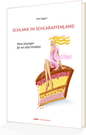 Buchcover Schlank im Schlaraffenland | Ellen Eggers | EAN 9783942704014 | ISBN 3-942704-01-3 | ISBN 978-3-942704-01-4