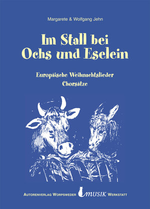 Buchcover Im Stall bei Ochs und Eselein | Margarete Jehn | EAN 9783942714044 | ISBN 3-942714-04-3 | ISBN 978-3-942714-04-4
