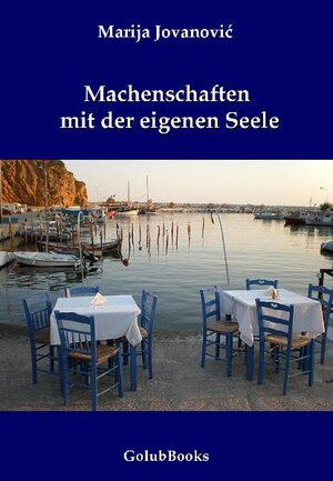 Buchcover Machenschaften mit der eigenen Seele | Marija Jovanović | EAN 9783942732017 | ISBN 3-942732-01-7 | ISBN 978-3-942732-01-7