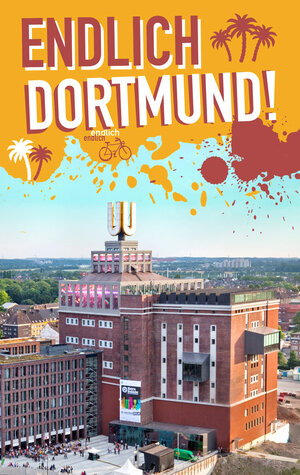 Buchcover Endlich Dortmund! | Daniel Briest | EAN 9783942733304 | ISBN 3-942733-30-7 | ISBN 978-3-942733-30-4