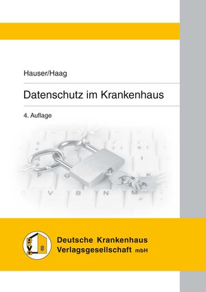 Buchcover Datenschutz im Krankenhaus | Haag | EAN 9783942734998 | ISBN 3-942734-99-0 | ISBN 978-3-942734-99-8