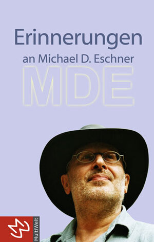 Buchcover Erinnerungen an Michael D. Eschner  | EAN 9783942736039 | ISBN 3-942736-03-9 | ISBN 978-3-942736-03-9