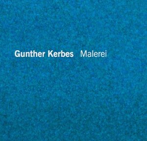 Buchcover Gunther Kerbes Malerei | Gunther Kerbes | EAN 9783942743907 | ISBN 3-942743-90-6 | ISBN 978-3-942743-90-7