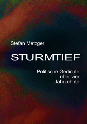Buchcover Sturmtief | Stefan Metzger | EAN 9783942744256 | ISBN 3-942744-25-2 | ISBN 978-3-942744-25-6