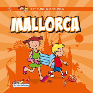 Buchcover Lilly y Anton descubren Mallorca  | EAN 9783942753524 | ISBN 3-942753-52-9 | ISBN 978-3-942753-52-4