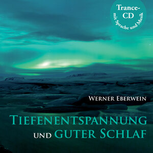 Buchcover Tiefenentspannung und guter Schlaf | Werner Eberwein | EAN 9783942765022 | ISBN 3-942765-02-0 | ISBN 978-3-942765-02-2