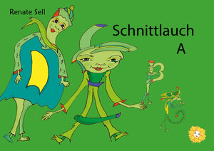 Buchcover Schnittlauch A | Renate Sell | EAN 9783942770002 | ISBN 3-942770-00-8 | ISBN 978-3-942770-00-2