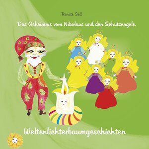 Buchcover Weltenlichterbaumgeschichte Nummer 6 | Renate Sell | EAN 9783942770286 | ISBN 3-942770-28-8 | ISBN 978-3-942770-28-6