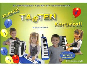 Buchcover KLASSE Tastenkarussell | Marianne Baldauf | EAN 9783942771030 | ISBN 3-942771-03-9 | ISBN 978-3-942771-03-0