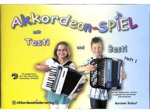 Buchcover Akkordeon-SPIEL mit Tasti und Basti Band 1 | Marianne Baldauf | EAN 9783942771085 | ISBN 3-942771-08-X | ISBN 978-3-942771-08-5