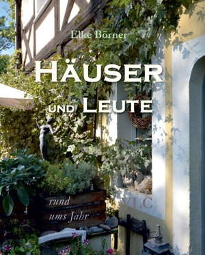 Buchcover Häuser und Leute rund ums Jahr | Elke Börner | EAN 9783942773041 | ISBN 3-942773-04-X | ISBN 978-3-942773-04-1