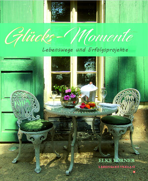 Buchcover Glücks-Momente | Elke Börner | EAN 9783942773126 | ISBN 3-942773-12-0 | ISBN 978-3-942773-12-6