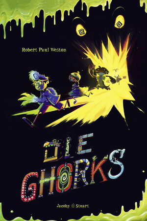Buchcover Die Ghorks | Robert Paul Weston | EAN 9783942787451 | ISBN 3-942787-45-8 | ISBN 978-3-942787-45-1