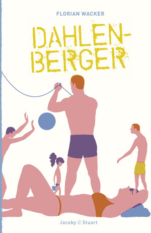 Buchcover Dahlenberger | Florian Wacker | EAN 9783942787697 | ISBN 3-942787-69-5 | ISBN 978-3-942787-69-7