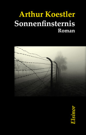 Buchcover Sonnenfinsternis | Arthur Koestler | EAN 9783942788007 | ISBN 3-942788-00-4 | ISBN 978-3-942788-00-7