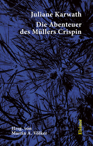 Buchcover Die Abenteuer des Müllers Crispin | Juliane Karwath | EAN 9783942788588 | ISBN 3-942788-58-6 | ISBN 978-3-942788-58-8