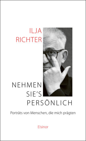 Buchcover Nehmen Sie's persönlich | Ilja Richter | EAN 9783942788700 | ISBN 3-942788-70-5 | ISBN 978-3-942788-70-0