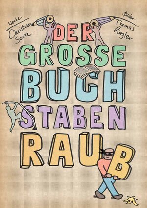 Buchcover Der große Buchstabenraub | Christian Sova | EAN 9783942795319 | ISBN 3-942795-31-0 | ISBN 978-3-942795-31-9