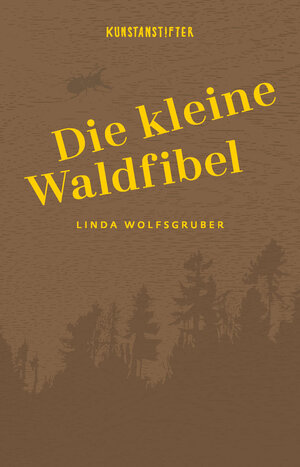 Buchcover Die kleine Waldfibel | Linda Wolfsgruber | EAN 9783942795920 | ISBN 3-942795-92-2 | ISBN 978-3-942795-92-0